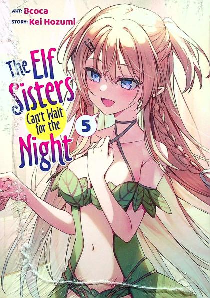 The Elf Sisters Can't Wait for the Night