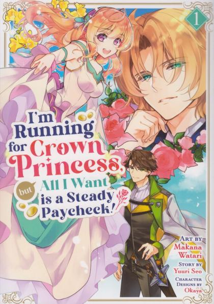 I'm Running for Crown Princess, but All I Want is a Steady Paycheck!