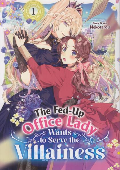 The Fed-Up Office Lady Wants to Serve the Villainess