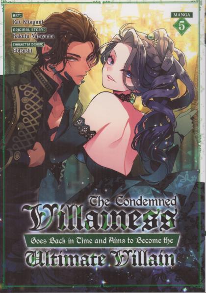 The Condemned villainess Goes Back in Time and Aims to Become the Ultimate Villain