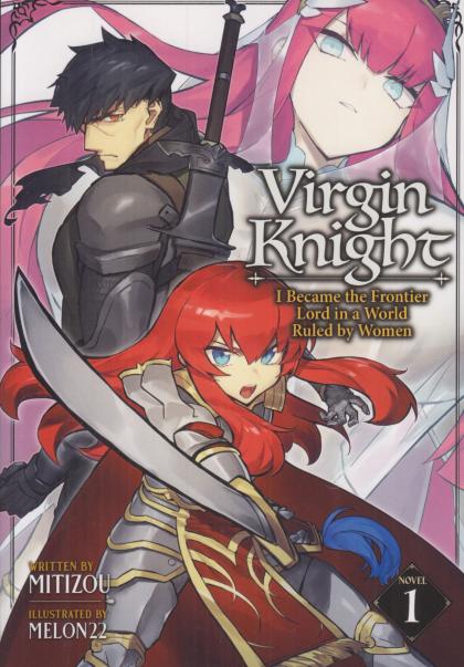 Virgin Knight: I Became the Frontier Lord in a World Ruled by Women