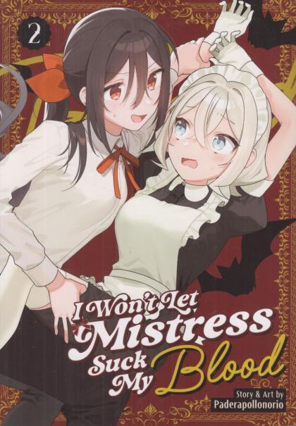 I Won't Let Mistress Suck My Blood