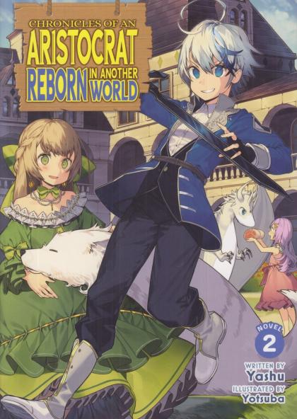Chronicles of an Aristocrat Reborn in Another World
