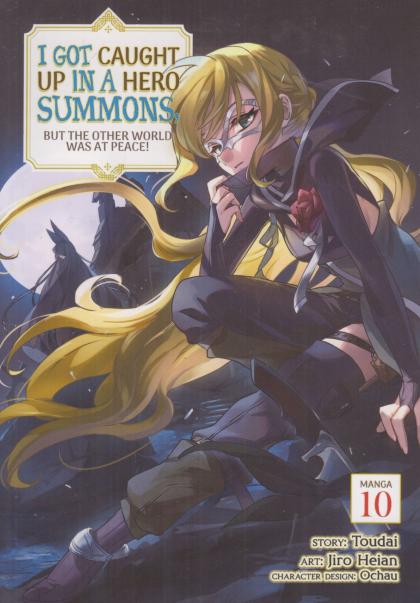 I Got Caught Up In A Hero Summons, But The Other World Was At Peace!
