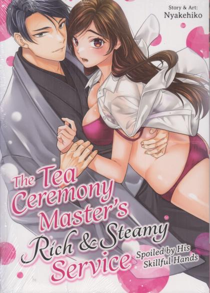 The Tea Ceremony Master's Rich & Steamy Service: Spoiled by His Skillful Hands