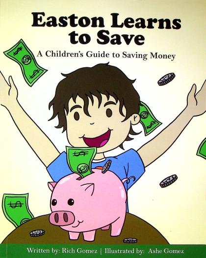 Easton Learns to Save: A Children's Guide to Saving Money