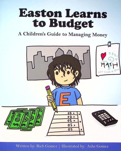 Easton Learns to Budget: A Children's Guide to Managing Money