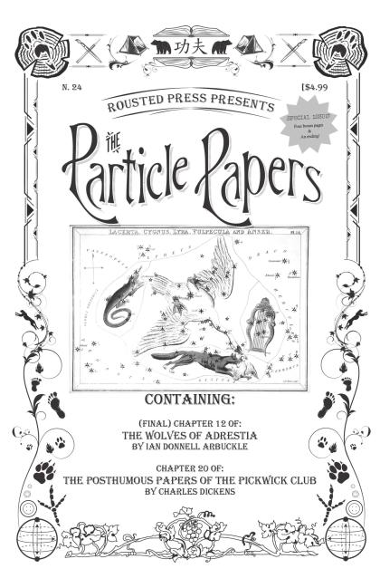 The Particle Papers, Issues 13-24 Full Bundle: Includes the Complete Novel of The Wolves of Adrestia