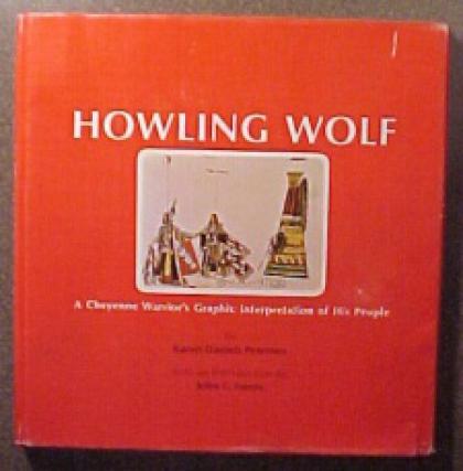 Howling Wolf:  A Cheyenne Warrior's Graphic Interpretation of His People