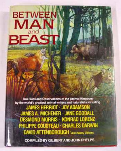 Between Man and Beast : True Tales and Observations of the Animal Kingdom