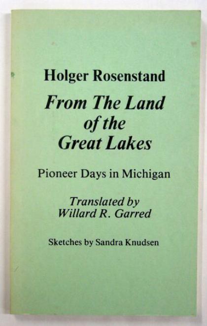 From the Land of the Great Lakes, Pioneer Days in Michigan