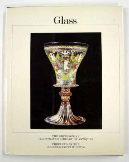 Glass, The Smithsonian Illustrated Library of Antiques