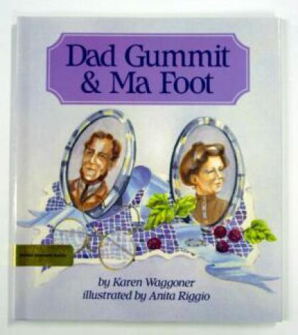 Dad Gummit and Ma Foot