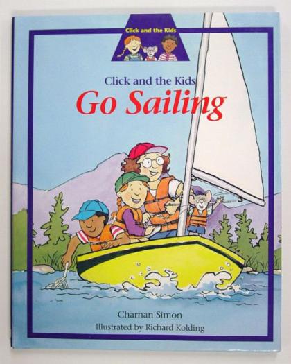 Click and the Kids Go Sailing