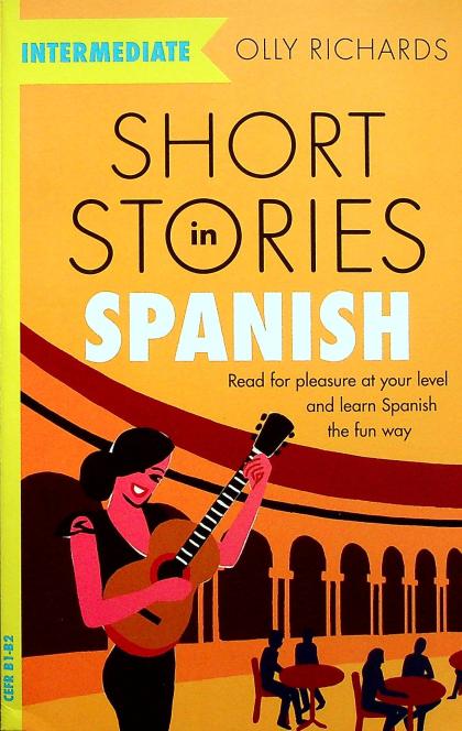 Short Stories in Spanish (Intermediate)