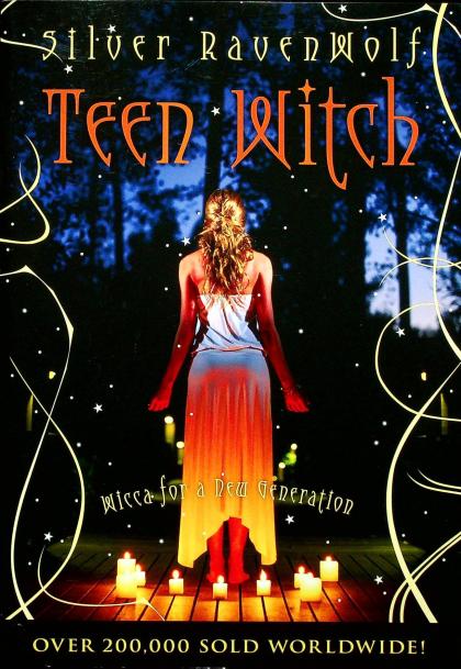Teen Witch: Wicca for a New Generation