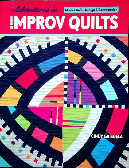 Adventures in Improv Quilts