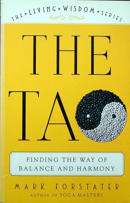 The Tao: Finding the Way of Balance and Harmony