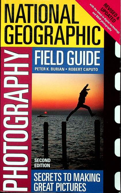 National Geographic Photography Field Guide