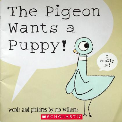The Pigeon Wants a Puppy!
