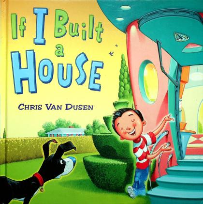 If I Built a House