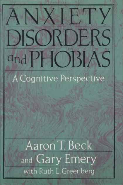 Anxiety Disorders and Phobias: A Cognitive Perspective