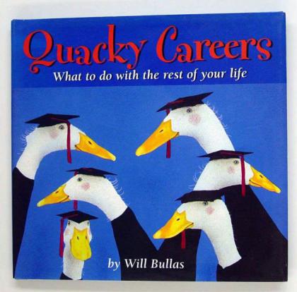 Quacky Careers: What to Do With the Rest of Your Life