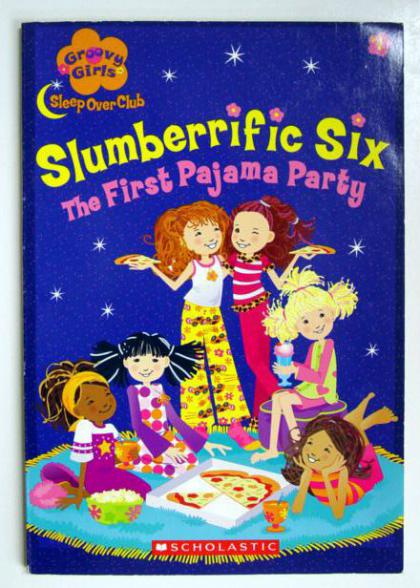 The First Pajama Party: Slumberrific Six