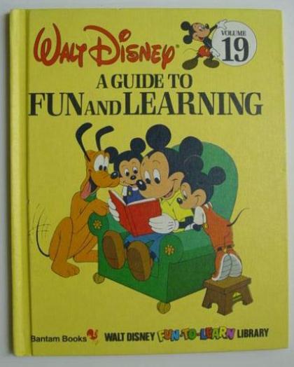 A Guide to Fun and Learning Volume 19 (Walt Disney Fun-To-Learn Library)