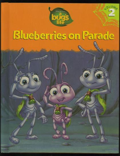 A Bug's Life Volume 2: Blueberries on Parade