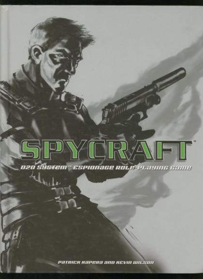 Spycraft - Classic: D20 System Espionage Role-Playing Game