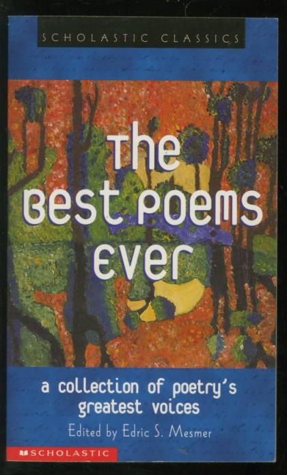 The Best Poems Ever: A Collection of Poetry's Greatest Voices