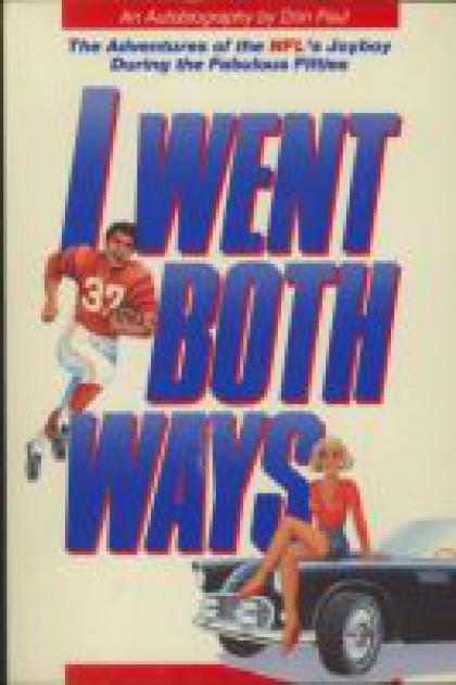 I Went Both Ways: The Adventures of the NFL's Joyboy During the Fabulous Fifties