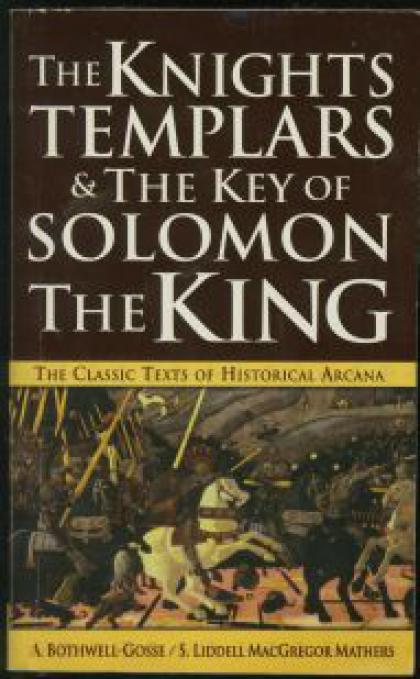 The Knights Templars & The Key of Solomon the King