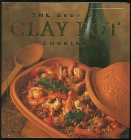 The Best of Clay Pot Cooking