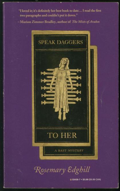Speak Daggers to Her
