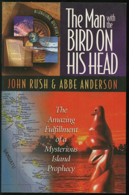 The Man With the Bird on His Head: The Amazing Fulfillment of a Mysterious Island Prophecy