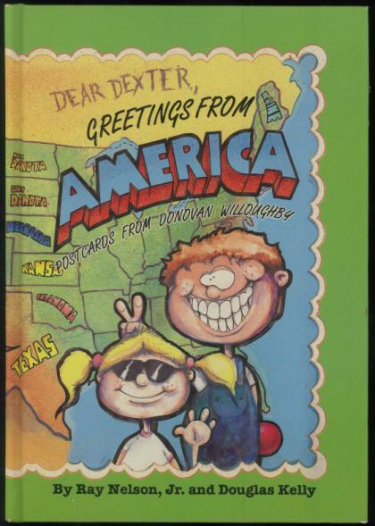 Dear Dexter, Greetings from America: Postcards from Donovan Willoughby