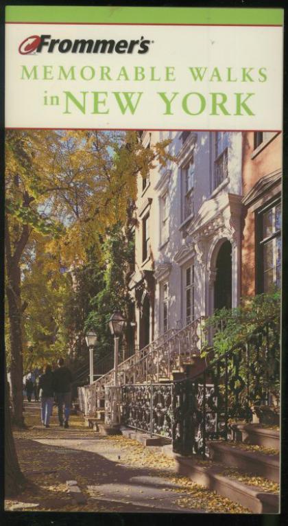 Frommer's Memorable Walks in New York
