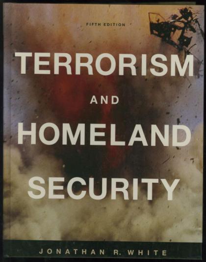 Terrorism and Homeland Security, Fifth Edition