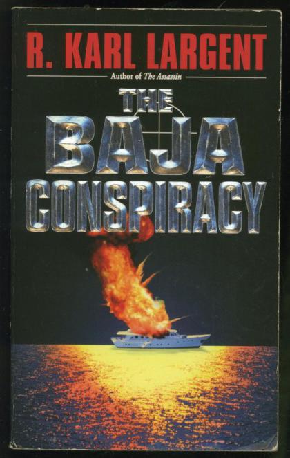 The Baja Conspiracy