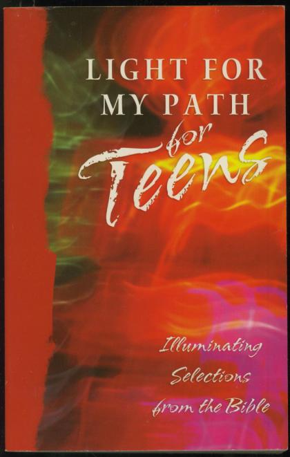 Light for My Path for Teens: Illuminating Selections from the Bible