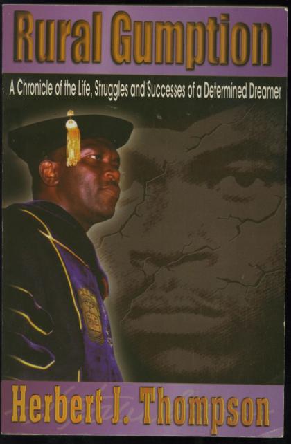 Rural Gumption: A Chronicle of the Life, Struggles and Successes of a Determined Dreamer