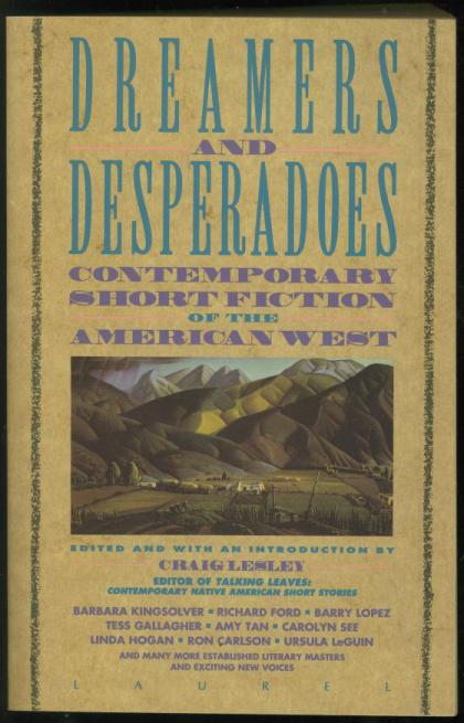 Dreamers and Desperadoes: Contemporary Short Fiction of the American West