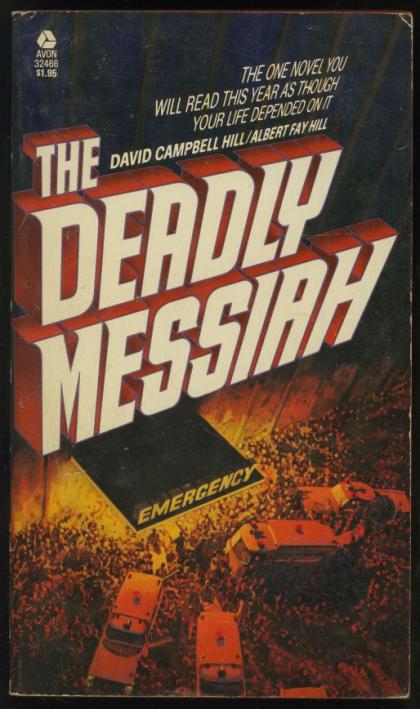 The Deadly Messiah