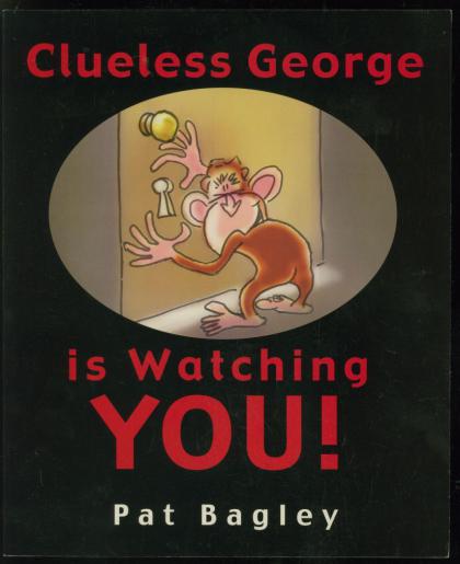 Clueless George Is Watching You!
