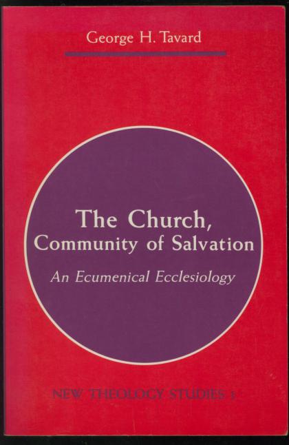 The Church, Community of Salvation: An Ecumenical Ecclesiology