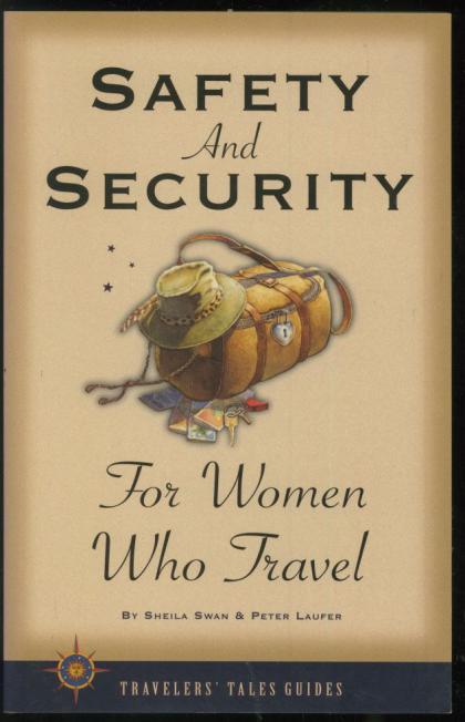 Safety and Security: For Women Who Travel