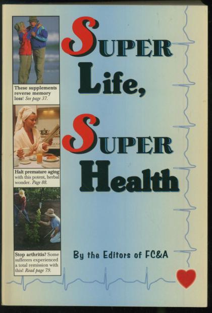 Super Life, Super Health