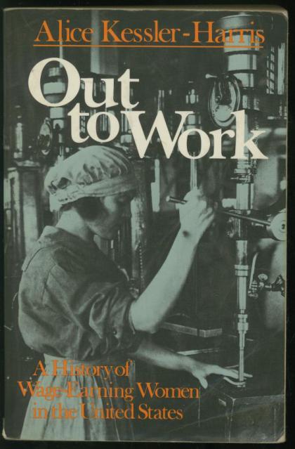 Out to Work: A History of Wage-Earning Women in the United States